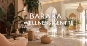 Baraka Holistic Wellness Centre: Bio-Harmony & Longevity Kuwait